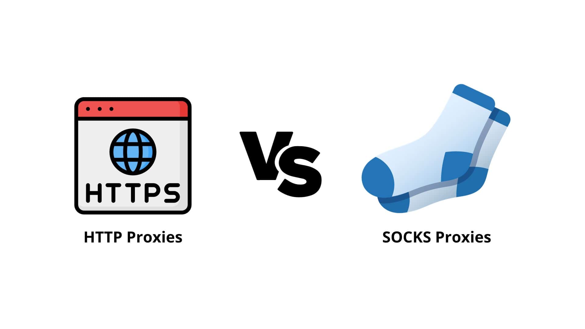 HTTP vs SOCKS Proxies